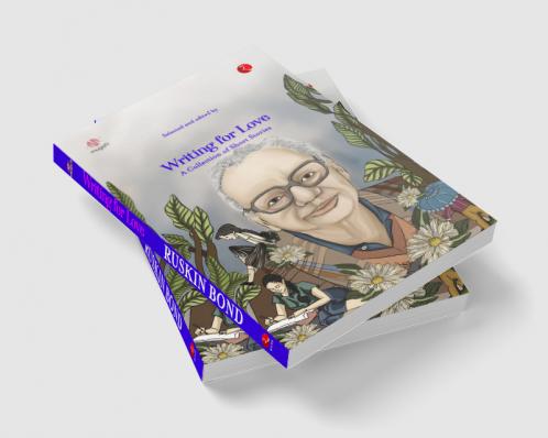 Writing for Love : A Collection of Short Stories
