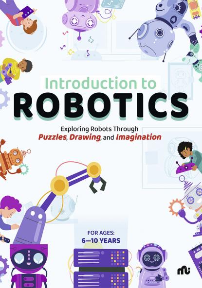 Introduction to Robotics: Exploring Robots Through Puzzles Drawing and Imagination