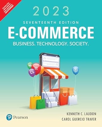 E-Commerce 2023: Business Technology Society 17Ed