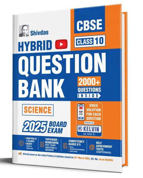 Shivdas CBSE Class 10 Science Hybrid Chapterwise Solved Question Bank with Video Explanation Including 70% Objective Type Questions for 2025 Board Exam