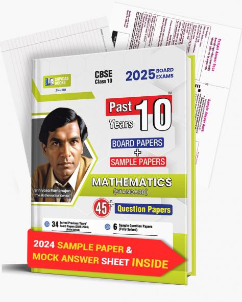 Shivdas CBSE Class 10 Previous 10 Years Solved Papers (2015-2024) Fully Solved Mathematics Standard 10+ CBSE Sample Papers Delhi and OD All Sets (IIIIII) for 2025 Board Exams | Latest Syllabus