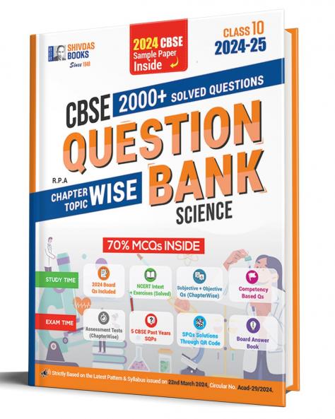 Shivdas CBSE Class 10 Science Chapterwise Solved Question Bank with MCQs and 5 CBSE Sample Papers for 2025 Board Exam (2024-25)
