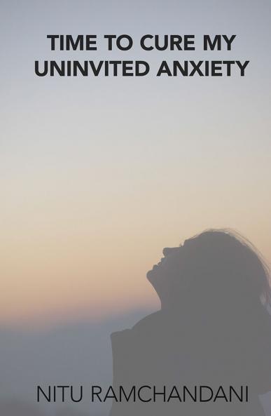 Time to Cure My Uninvited Anxiety