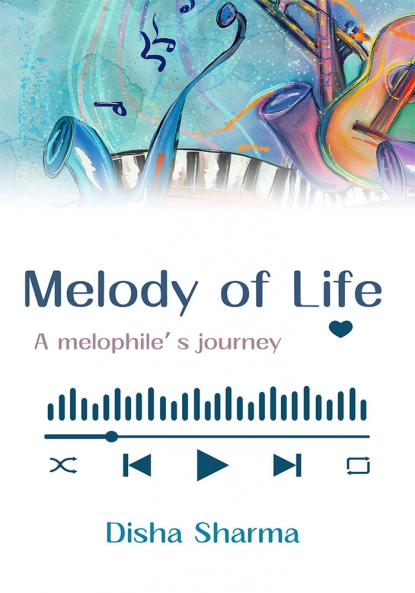 Melody of Life - A Melophile's Journey