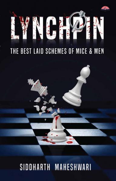 Lynchpin: Best Laid Schemes of Mice and Men
