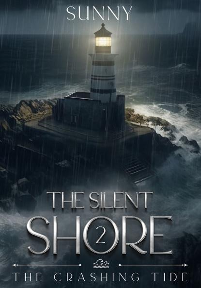 The Crashing Tide: The Silent Shore Book II