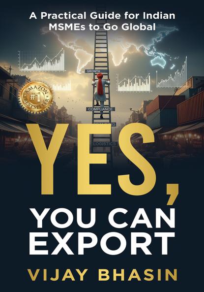 Yes You Can Export — A Practical Guide for Indian MSMEs to Go Global