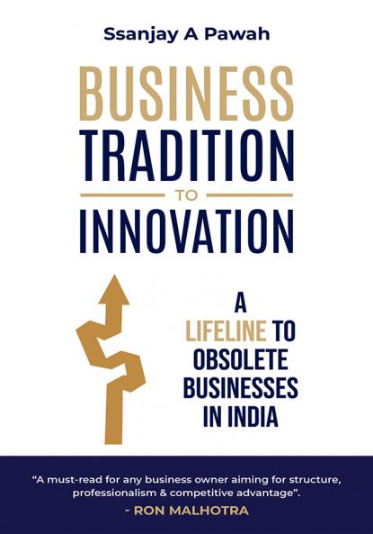 Business Tradition To Innovation: A Lifeline To Obsolete Businesses In India