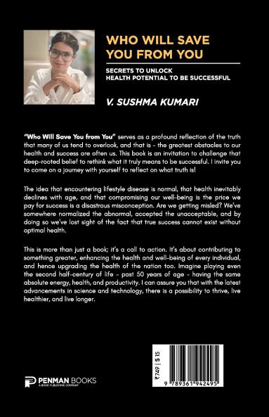 Who Will Save You From You: Secrets to Unlock Health Potential to be Successful