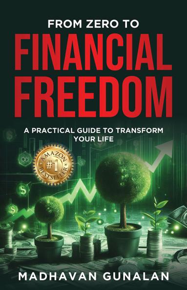 From Zero To Financial Freedom: A Practical Workbook To Transform Your Life