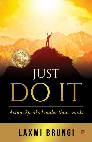 Just DO IT!: Action Speaks More Than Words