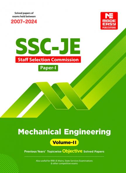 SSC JE : Mechanical Engineering 2024 : Previous Years Objective Solved Papers - Volume-II
