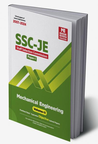 SSC JE : Mechanical Engineering 2024 : Previous Years Objective Solved Papers - Volume-II