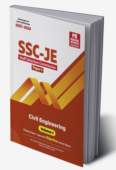 SSC JE : Civil Engineering 2024 : Previous Years Objective Solved Papers - Volume-I