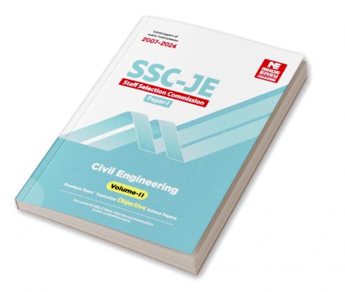 SSC JE : Civil Engineering 2024 : Previous Years Objective Solved Papers - Volume-II