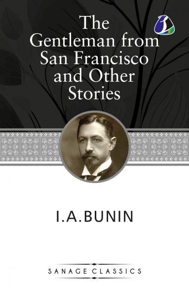 The Gentleman from San Francisco and Other Stories