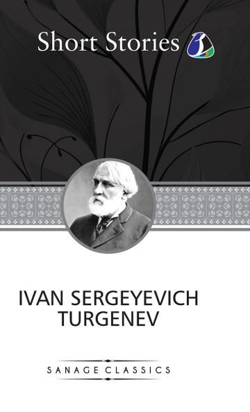 The Greatest Short Stories of Ivan Turgenev (Deluxe Hardcover Book) - (An Unhappy Girl The Jew Three Portraits The Dog The District Doctor & Enough)