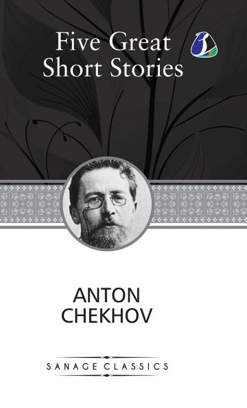 Five Great Short Stories of Anton Chekhov (Deluxe Hardcover Book) - (The Black Monk The House with the Mezzanine Gooseberries The Lady with the Toy Dog & Peasants)