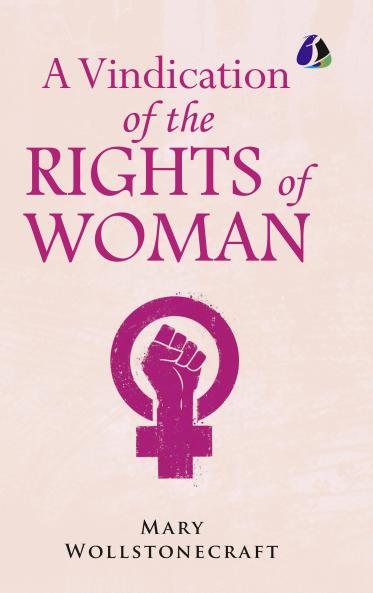 A Vindication of the Rights of Woman -  [DELUXE HARDCOVER EDITION]