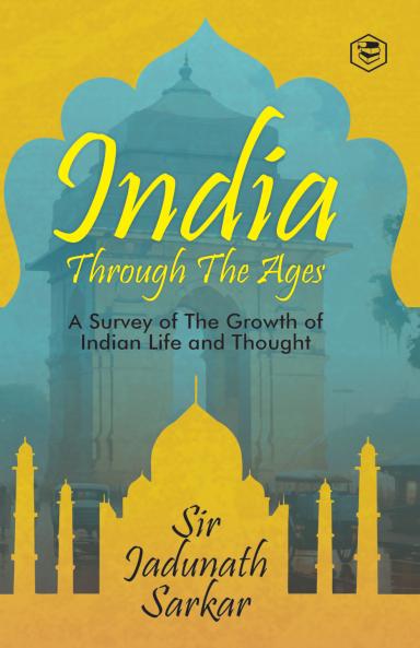 India Through The Ages (Hardcover Library Edition)