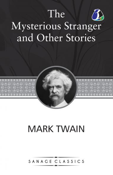 The Mysterious Stranger and Other Stories