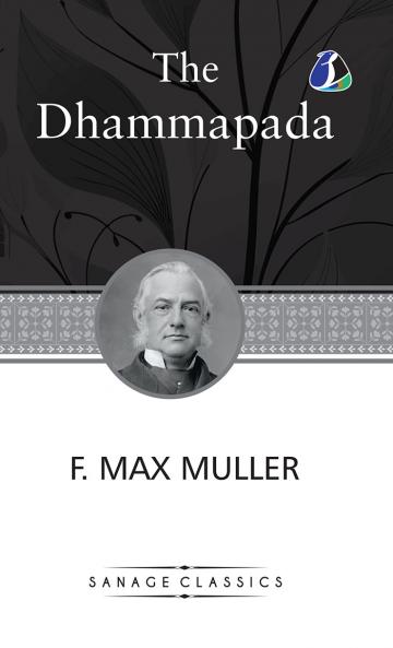 Dhammapada a collection of verses; being one of the canonical books of the Buddhists (Deluxe Hardcover Book)
