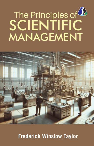 The Principles of Scientific Management