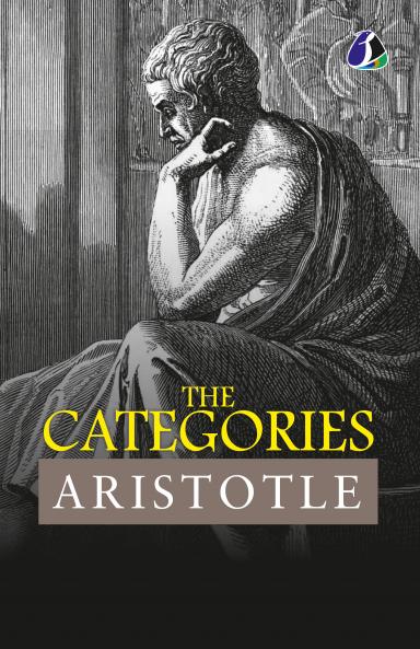 The Categories - Aristotle