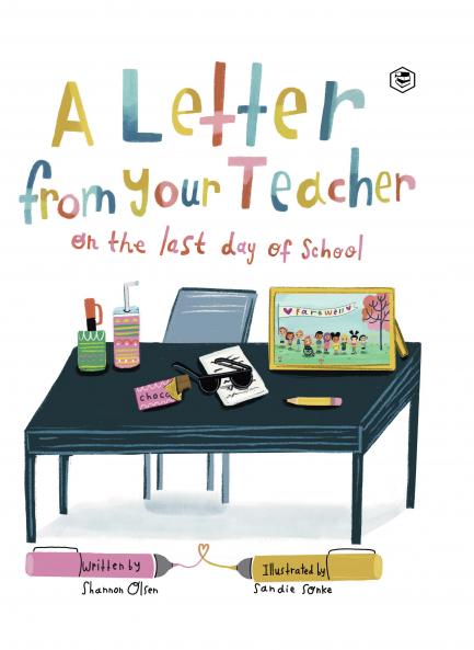 A Letter From Your Teacher: On the Last Day of School