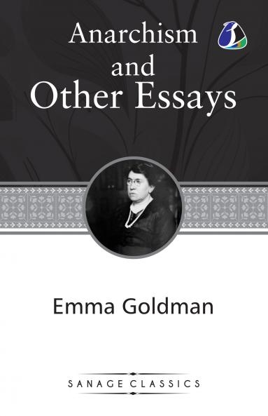 Anarchism and Other Essays