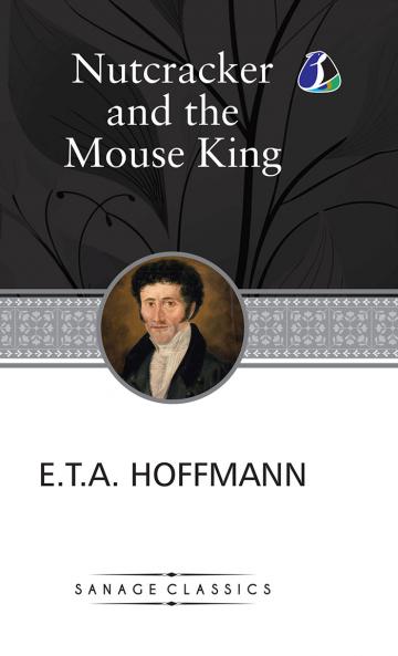 The Nutcracker and the Mouse King (Deluxe Hardcover Book)