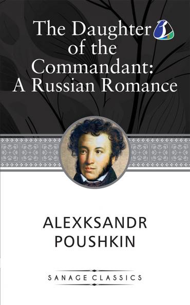 The Daughter of the Commandant: Love Betrayal and Societal Expectations in 18th Century Russia