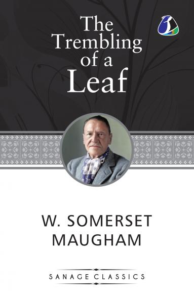 The Trembling of a Leaf: Little Stories of the South Sea Islands