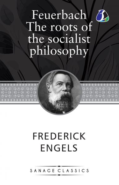 Feuerbach: The roots of the socialist philosophy