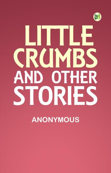 Little Crumbs and Other Stories