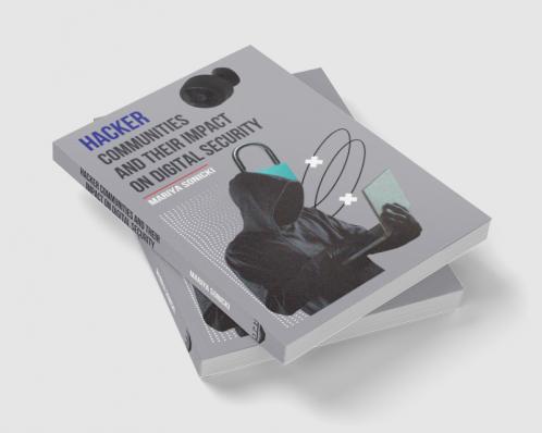 Hacker Communities and their Impact On Digital Security