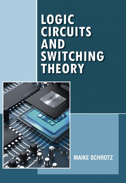 Logic Circuits and Switching Theory