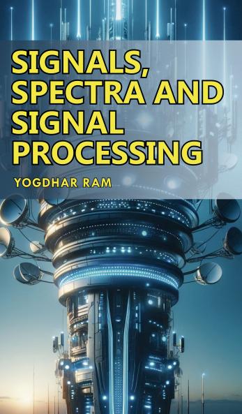 Signals Spectra and Signal Processing