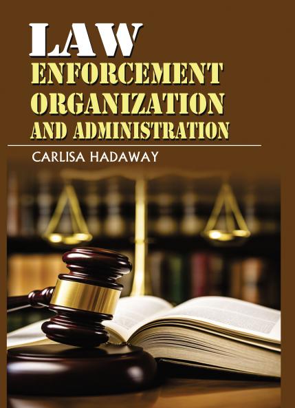 Law Enforcement Organization and Administration