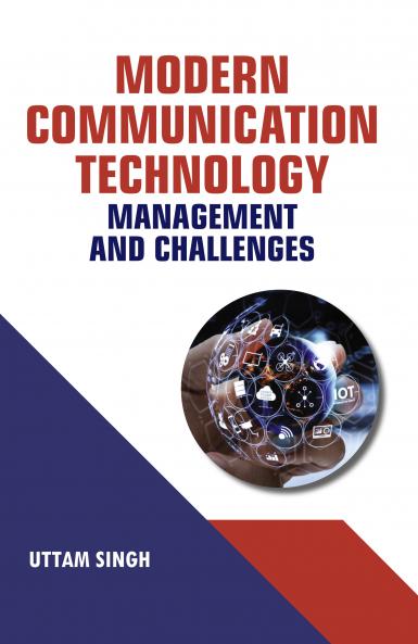 Modern Communication Technology: Management and Challenge