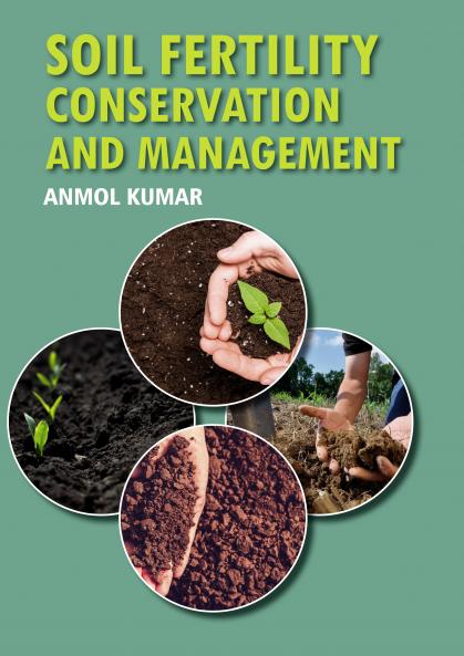 Soil Fertility Conservation and Management