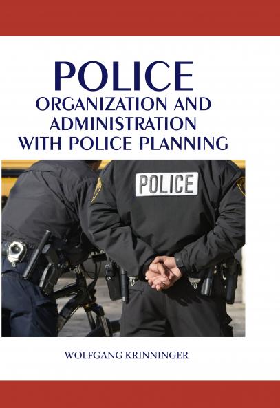 Police Organization and Administration with Police Planning