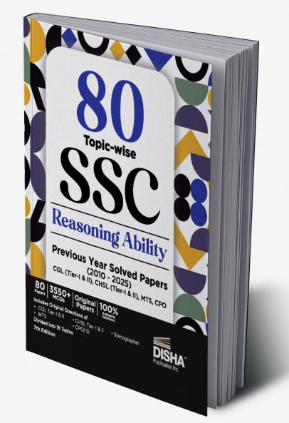 80 Topic-wise 2025 - 2010 SSC Reasoning Ability Previous Year Solved Papers - CGL (Tier I & II) CHSL (Tier I & II) MTS CPO & Stenographer 7th Edition | 3300+ Gneral Intelligence PYQs