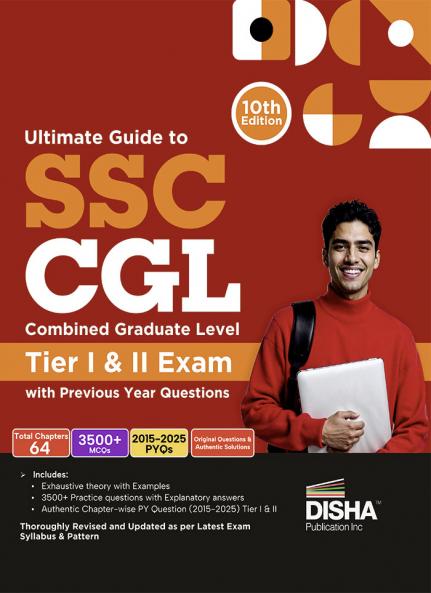Ultimate Guide to SSC CGL - Combined Graduate Level - Tier I & Tier II Exam with Previous Year Questions & 5 Online Practice Sets 10th Edition | Combined Graduate Level Prelims & Mains| PYQs