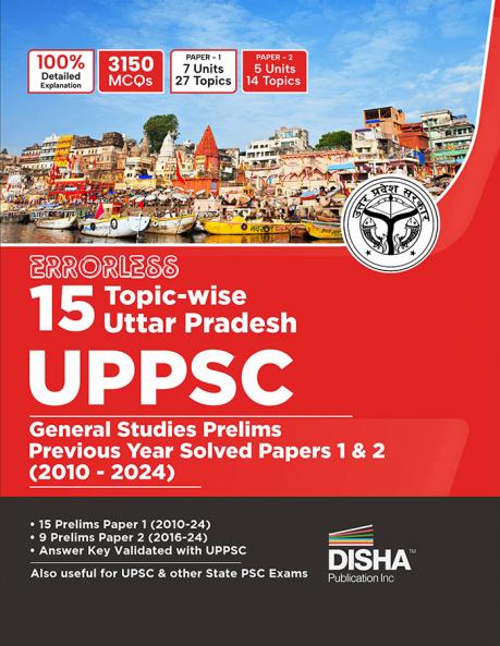Errorless 15 Topic-wise Uttar Pradesh UPPSC General Studies Prelims Previous Year Solved Papers 1 & 2 (2010 - 24) 6th Edition | UPPCS PYQs Question Bank