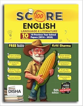 Score 100 English Language & Literature CBSE Class 10 - 10 Previous Year Solved Papers (2016 - 2025) with Revision Workbook 5th Edition | PYQs Mainmaps Cheat Sheets CBQs for 2026 Exam