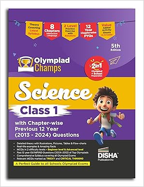 Olympiad Champs Science Class 1 with Chapter-wise Previous 12 Year (2013 - 2024) Questions 5th Edition | Complete Prep Guide with Theory PYQs Past & Practice Exercise |