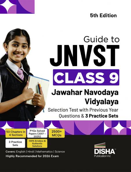 Disha Guide to JNVST Class 9 | Jawahar Navodaya Vidyalaya Selection Test | Previous Year Solved Questions (2017-25 PYQ)& 3 Practice Sets| Navodaya Entrance Exam 2026