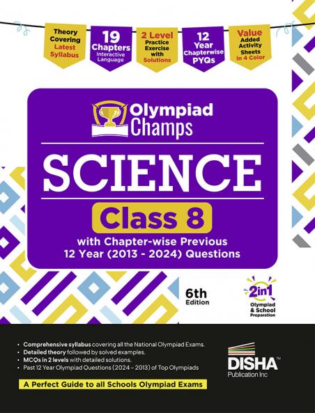 Disha Olympiad Champs Science Class 8 with Chapter-wise Previous 10 Year (2013 - 2022) Questions 6th Edition | Complete Prep Guide with Theory PYQs Past & Practice Exercise | 2026 Exam