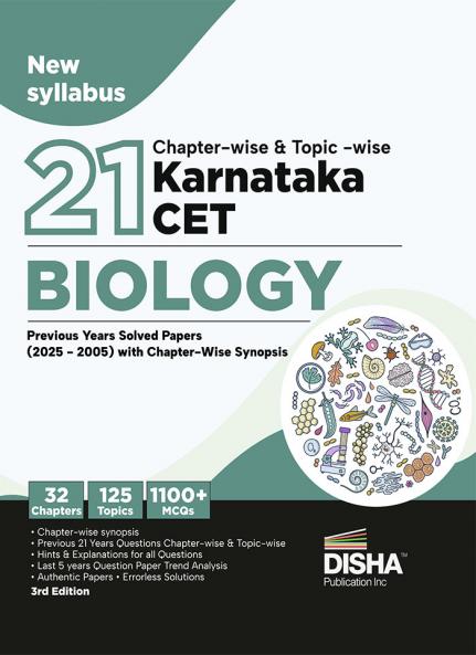 Disha 21 Chapter-wise & Topic-wise Karnataka CET Biology Previous Year Solved Papers (2025 - 2005) | KCET PYQs Question Bank | 2026 Engineering B.Tech/ BE & B.Sc.